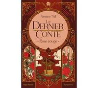 Le dernier conte - Tome 02 Alexiane Thill (Auteur)