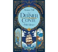 Le dernier conte - Tome 03 Alexiane Thill (Auteur)