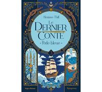 Le dernier conte - Tome 03 Perle bleue - Alexiane Thill - Hugo Roman - broché - Roman