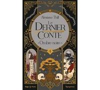 Le dernier conte - Tome 04 Alexiane Thill (Auteur)