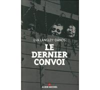 Le dernier convoi de Eva Langley-Danos (11 janvier 2012) Broché