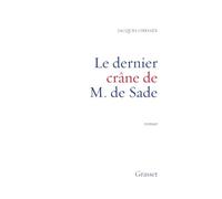 LE DERNIER CRANE DE M. DE SADE