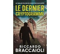 Le Dernier Cryptogramme: Un thriller policier de l’inspecteur Álex Cortés