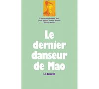 Le dernier danseur de Mao - Li Cunxin - Ecole Des Loisirs - broché - Document jeunesse