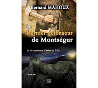 Le dernier défenseur de Montségur