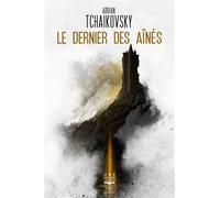 Le dernier des ainés 2023 - Adrian Tchaikovsky - Le Belial Eds - broché - Roman