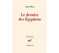 Le dernier des Égyptiens – Gallimard