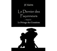 Le Dernier des Façonneurs: Le présage des Cessations