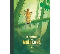James Fenimore Cooper, Patrick Prugne – Le dernier des Mohicans – Roman illustré – Cartonné