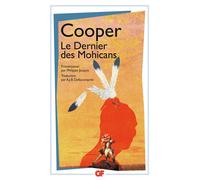 Le Dernier des Mohicans - histoire de mil sept cent cinquante-sept - James Fenimore Cooper - Flammarion - Livre