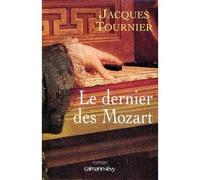 Jacques Tournier – Le dernier des Mozart – Roman – broché