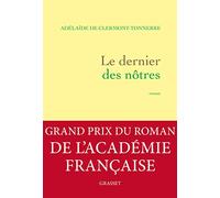 Le dernier des nôtres - Grand prix du Roman de l'Académie française 2016 ( Modèle aléatoire )