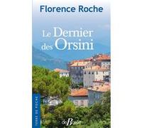 Le Dernier des Orsini Florence Roche (Auteur)