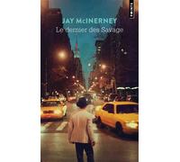 Le Dernier des Savage - Jay McInerney - Points - Poche - Roman