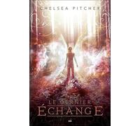 Le dernier échange Tome 1