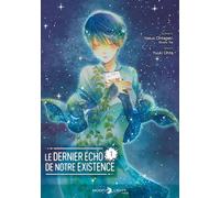 Ohtagaki Yasuo – Le Dernier écho de notre existence – Tome 1 – Broché – Delcourt