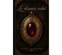 Le Dernier Eclat