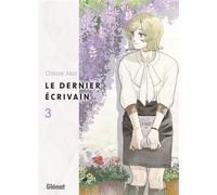 Le Dernier écrivain - Tome 03 - Chitose Akai - Glénat - broché - Manga