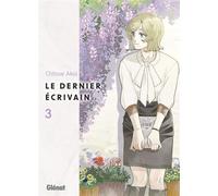 Le Dernier écrivain - Tome 03 - Chitose Akai - Glénat Manga - ebook (ePub illustré) - Manga
