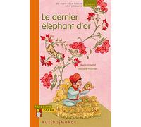 Le dernier éléphant d'or – Un conte et un dossier pour découvrir l'Inde
