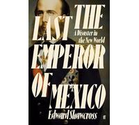 Le dernier empereur du Mexique