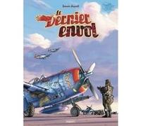 Le dernier envol Romain Hugault (Dessinateur), Régis Hautière (Auteur)