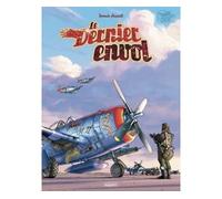 Le dernier envol Tome 1 - Romain Hugault - Paquet Eds - cartonné - Bande dessinée