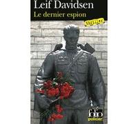Le dernier espion Leif Davidsen (Auteur), Martine Selvadjian (Traduction)