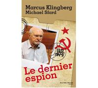 Le dernier espion - Marcus A. Klingberg - Nouveau Monde Eds - broché - Récit