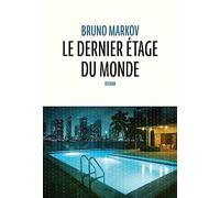 Le Dernier Étage Du Monde