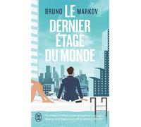 Le dernier étage du monde - Bruno Markov - J'ai Lu - Poche - Roman