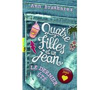 Ann Brashares – Le dernier été – Quatre filles et un jean (Tome 4) – Poche, Gallimard Jeunesse