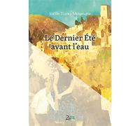 Le dernier été avant l'eau - Joëlle Tiano-Moussafir - Zinedi - broché - Essai