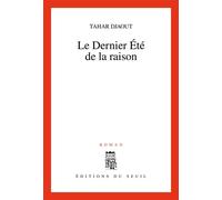 Le Dernier Été de la raison - Tahar Djaout - Seuil - Livre