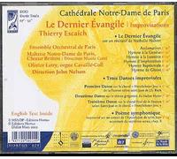 Le Dernier Evangile, Quatre Improvisations - Maîtrise Notre-Dame; Dir. Nicole Corti: Olivier Latry, Thierry Escaich, Grand-Orgue De Notre-Dame; Ensemble Orchestral De...