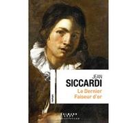 Le dernier faiseur d'or Jean Siccardi (Auteur)