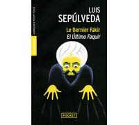 Le dernier fakir / El Ultimo Faquir - Luis Sepúlveda - Pocket - Poche - Méthode de langue