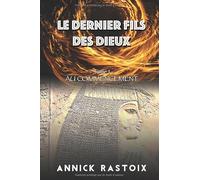 Le dernier fils des dieux: Tome 1 - Au commencement