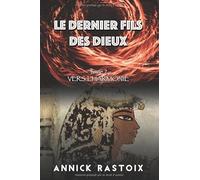 Le dernier fils des dieux: Tome 2 - Vers l’harmonie