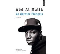 Le Dernier Français - Abd Al Malik - Points - broché - Essai