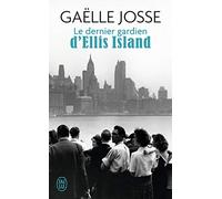 Le dernier gardien d’Ellis Island