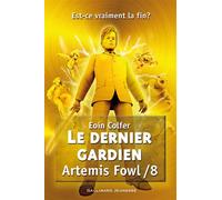 Le dernier gardien - Eoin Colfer - Gallimard jeunesse - broché - Roman junior dès 9 ans
