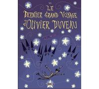 Le Dernier Grand Voyage D'olivier Duveau