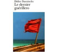 Le dernier guérillero - Didier Daeninckx - Gallimard - Poche - Roman