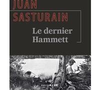 Le dernier Hammett Juan Sasturain (Auteur), Sébastien Rutés (Traduction)