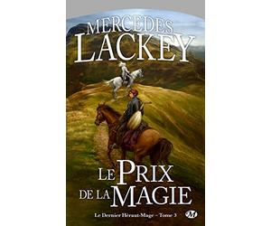 Le Dernier Héraut-Mage, tome 3 : Le Prix de la magie