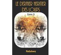 Le dernier Héritier des Loups 3