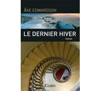 Le dernier hiver - Åke Edwardson - Lattes - broché - Roman