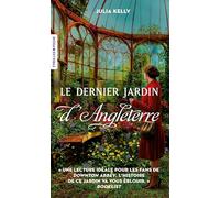 Julia Kelly – Le dernier jardin d'Angleterre – Roman – Poche