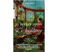 Julia Kelly – Le dernier jardin d'Angleterre – Roman – Poche